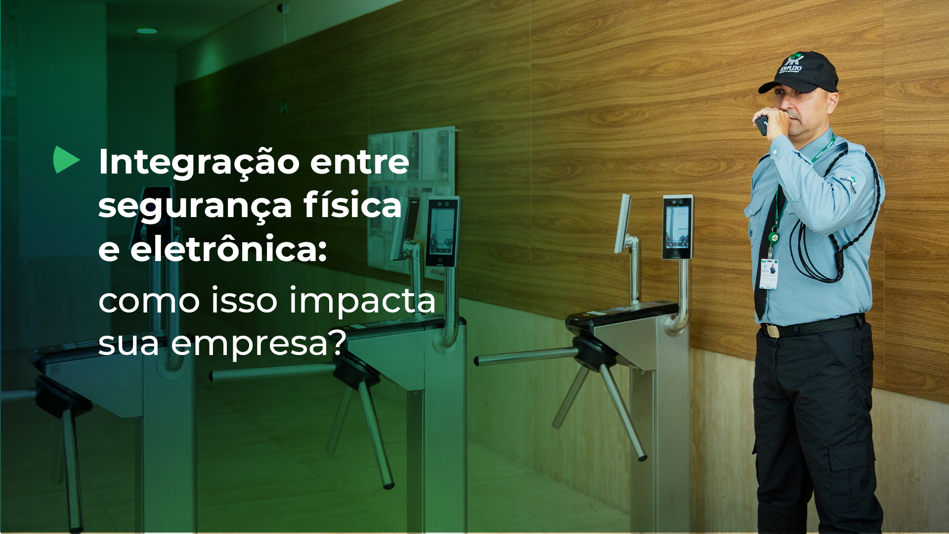 Segurança integrada é a chave para proteger sua empresa com mais eficiência, tecnologia e resposta rápida a riscos.