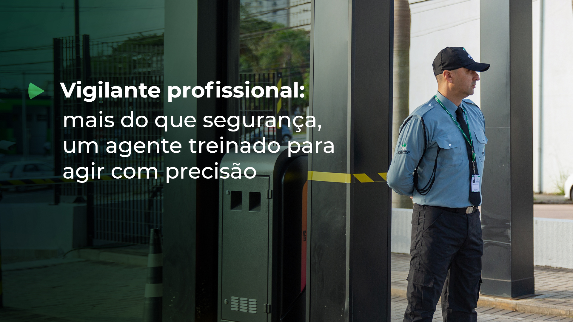 Vigilante profissional: mais que presença física, um agente treinado para agir com precisão e prevenir riscos reais